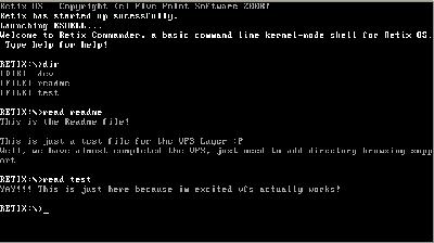 Here, I have rebooted the os and executed some read commands (reading a file off the vfs) and a dir command (directory listing - from DOS)